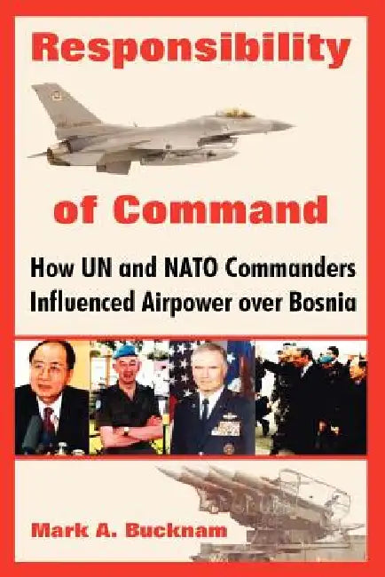 Buy Responsibility of Command (English, Mark a. Bucknam) Online at Best Price - BookBajar