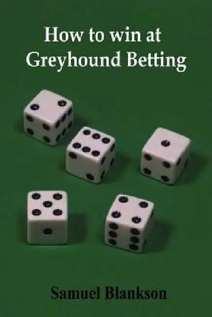 Buy How to Win at Greyhound Betting (English, Samuel Blankson) Online at Best Price - BookBajar