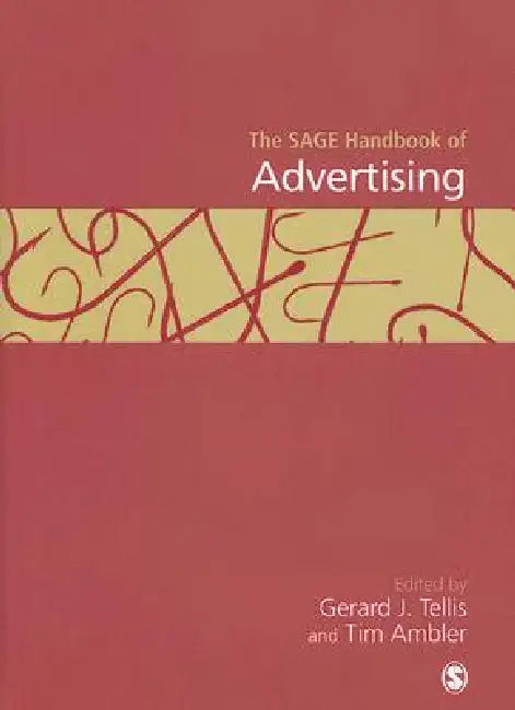 Buy The SAGE Handbook of Advertising (English, Gerard J. Tellis | Tim Ambler) Online at Best Price - BookBajar