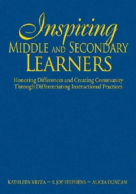Buy Inspiring Middle and Secondary Learners (English, Kathleen Kryza | S. Joy Stephens | Alicia Duncan) Online at Best Price - BookBajar