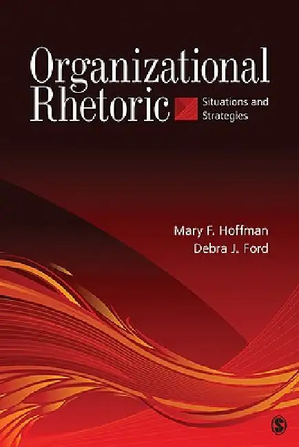 Buy Organizational Rhetoric (English, Mary F. Hoffman | Debra J. Ford) Online at Best Price - BookBajar
