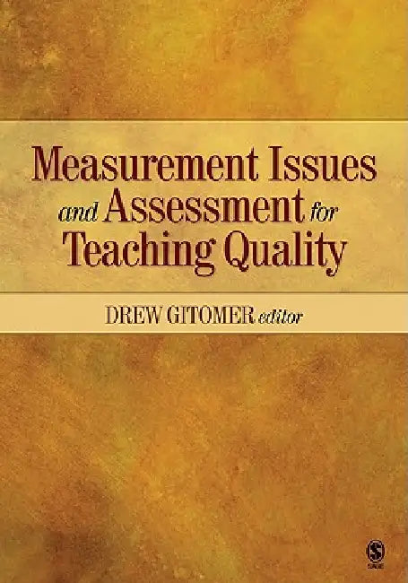 Buy Measurement Issues and Assessment for Teaching Quality (English, Drew H. Gitomer) Online at Best Price - BookBajar