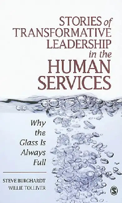 Buy Stories of Transformative Leadership in the Human Services (English, Steve Burghardt | Willie Tolliver) Online at Best Price - BookBajar