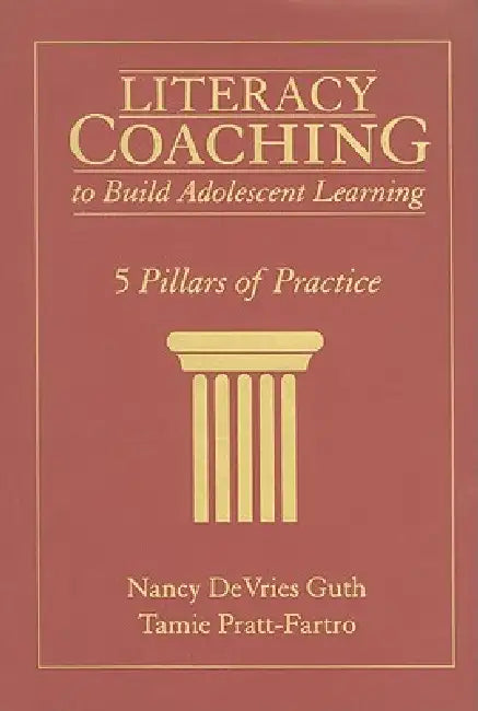 Buy Literacy Coaching to Build Adolescent Learning (English, Nancy DeVries Guth | Tamie Pratt-Fartro) Online at Best Price - BookBajar