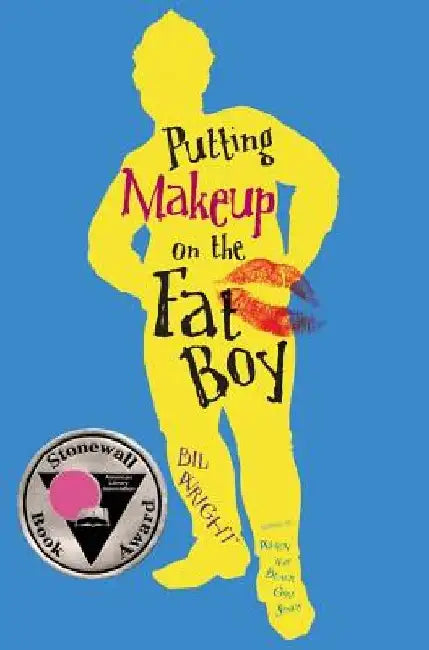 Buy Putting Makeup on the Fat Boy (English, Bil Wright) Online at Best Price - BookBajar