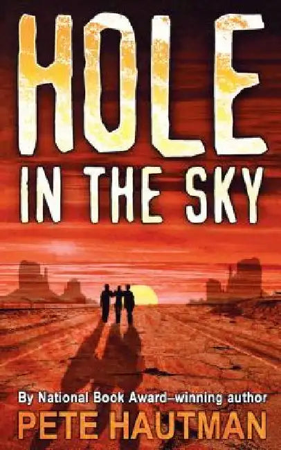 Buy Hole in the Sky (English, Pete Hautman) Online at Best Price - BookBajar