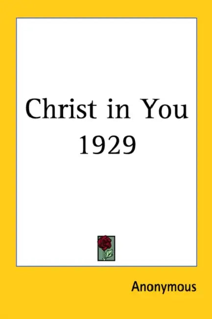 Buy Christ in You 1929 (English, Anonymous) Online at Best Price - BookBajar