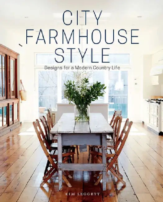 Buy City Farmhouse Style (English, Kim Leggett | Alissa Saylor) Online at Best Price - BookBajar