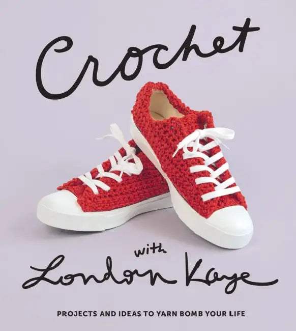 Buy Crochet with London Kaye (English, London Kaye) Online at Best Price - BookBajar