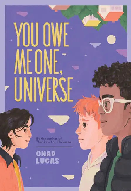 Buy You Owe Me One, Universe (Thanks a Lot, Universe #2) (English, Chad Lucas) Online at Best Price - BookBajar