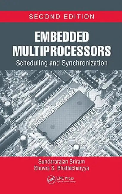 Buy Embedded Multiprocessors (English, Sundararajan Sriram | Shuvra S. Bhattacharyya) Online at Best Price - BookBajar