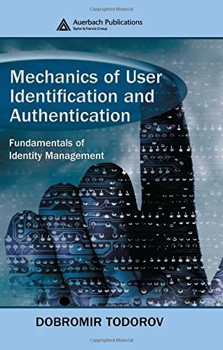 Buy Mechanics of User Identification and Authentication (English, Dobromir Todorov) Online at Best Price - BookBajar