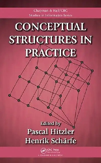 Buy Conceptual Structures in Practice (English, Pascal Hitzler | Henrik Scharfe) Online at Best Price - BookBajar
