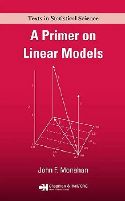 Buy A Primer on Linear Models (English, John F. Monahan) Online at Best Price - BookBajar