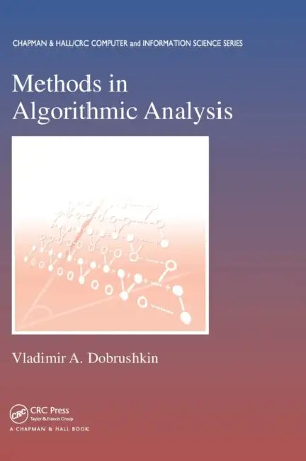 Buy Methods in Algorithmic Analysis (English, Vladimir A. Dobrushkin) Online at Best Price - BookBajar