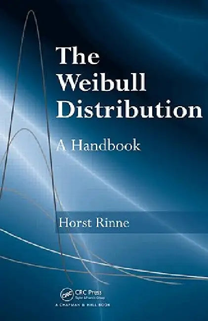 Buy The Weibull Distribution (English, Horst Rinne) Online at Best Price - BookBajar