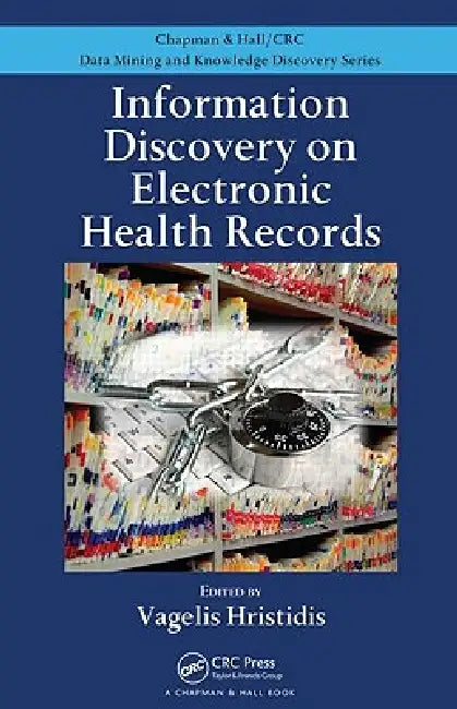 Buy Information Discovery on Electronic Health Records (English, Vagelis Hristidis) Online at Best Price - BookBajar