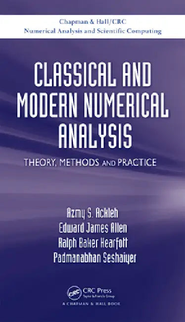 Buy Classical and Modern Numerical Analysis (English, Azmy S. Ackleh | Edward James Allen | R. Baker Kearfott) Online at Best Price - BookBajar