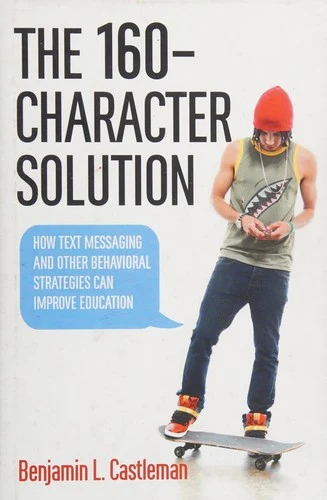Buy The 160-Character Solution (English, Benjamin L. Castleman) Online at Best Price - BookBajar