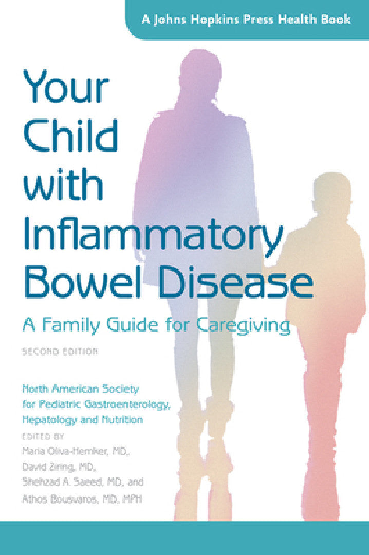 Buy Your Child with Inflammatory Bowel Disease (English, North American Society for Pediatric Gas | Maria Oliva-Hemker | David Ziring) Online at Best Price - BookBajar