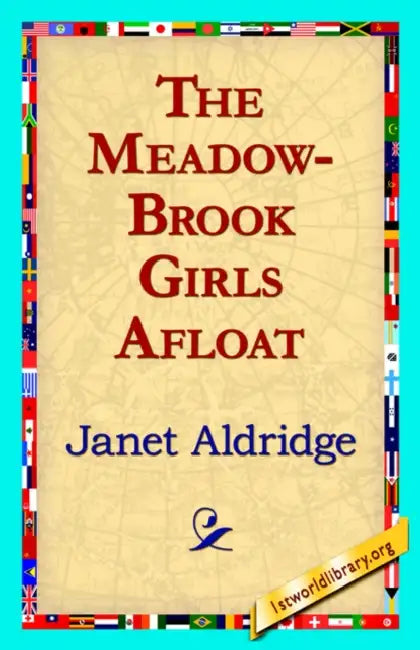Buy The Meadow-Brook Girls Afloat (English, Janet Aldridge | 1stworld Library) Online at Best Price - BookBajar