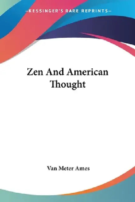 Buy Zen And American Thought (English, Van Meter Ames) Online at Best Price - BookBajar