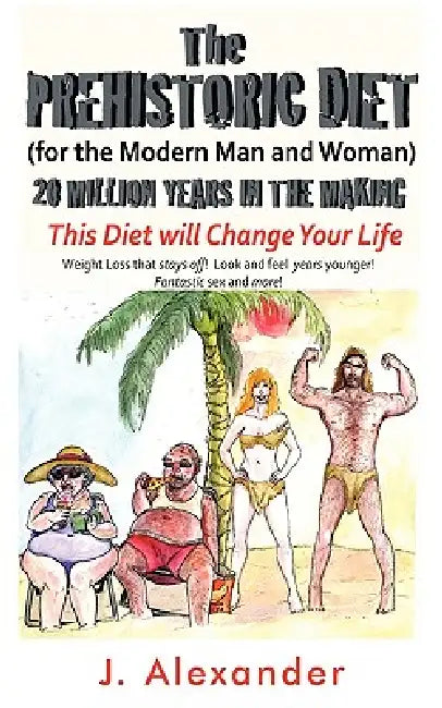 Buy The Prehistoric Diet (English, Mitchell Linden S. Mitchell Linden | S. Mitchell Linden) Online at Best Price - BookBajar