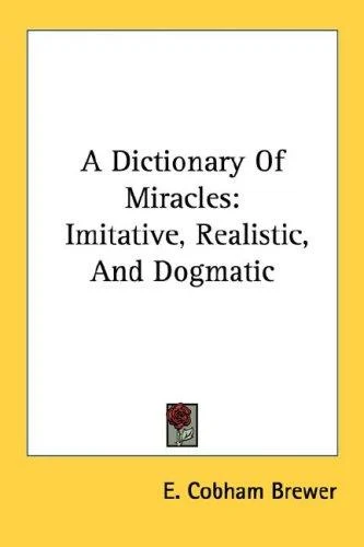 Buy A Dictionary Of Miracles (English, E. Cobham Brewer) Online at Best Price - BookBajar