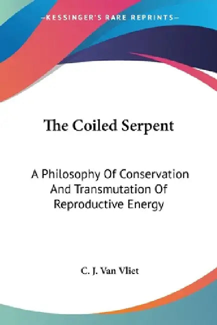 Buy The Coiled Serpent (English, C. J. Van Vliet) Online at Best Price - BookBajar