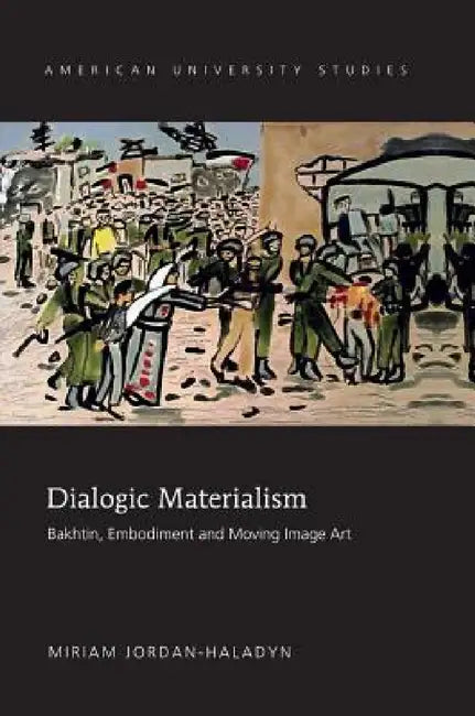 Buy Dialogic Materialism (English, Miriam Jordan-Haladyn) Online at Best Price - BookBajar