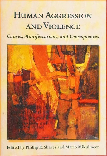 Buy Human Aggression and Violence (English, PhD Shaver Phillip R. | PhD Mikulincer Mario) Online at Best Price - BookBajar