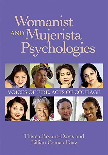 Buy Womanist and Mujerista Psychologies (English, Lillian Comas-Díaz | Thema Bryant-Davis) Online at Best Price - BookBajar
