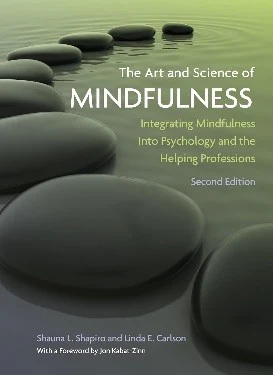 Buy The Art and Science of Mindfulness (English, Shauna L. Shapiro | Linda E. Carlson) Online at Best Price - BookBajar