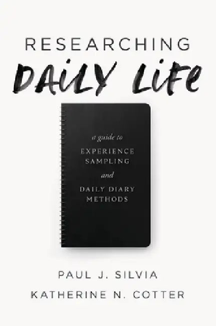 Buy Researching Daily Life (English, Paul J. Silvia | Katherine N. Cotter) Online at Best Price - BookBajar