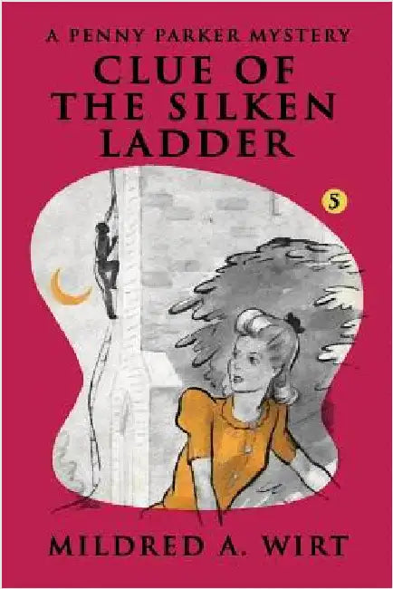 Buy Clue of the Silken Ladder (English, Mildred A. Wirt) Online at Best Price - BookBajar