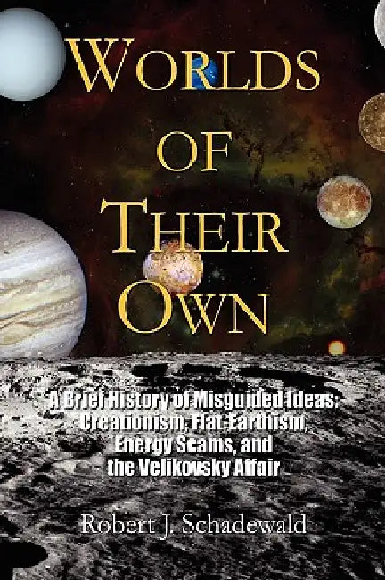 Buy Worlds of Their Own (English, Robert J. Schadewald) Online at Best Price - BookBajar