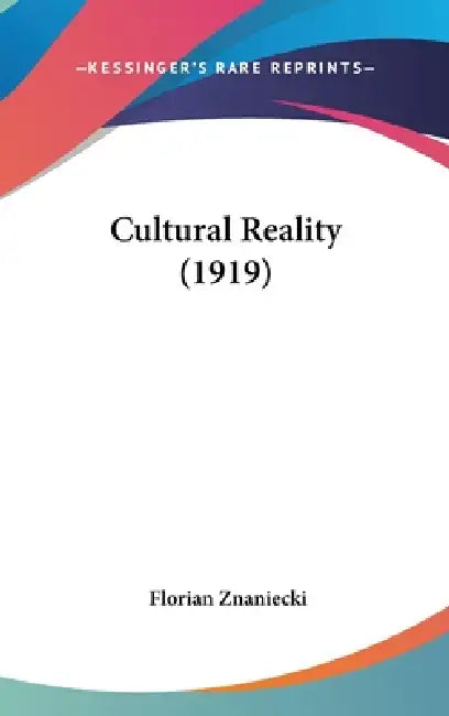 Buy Cultural Reality (1919) (English, Florian Znaniecki) Online at Best Price - BookBajar