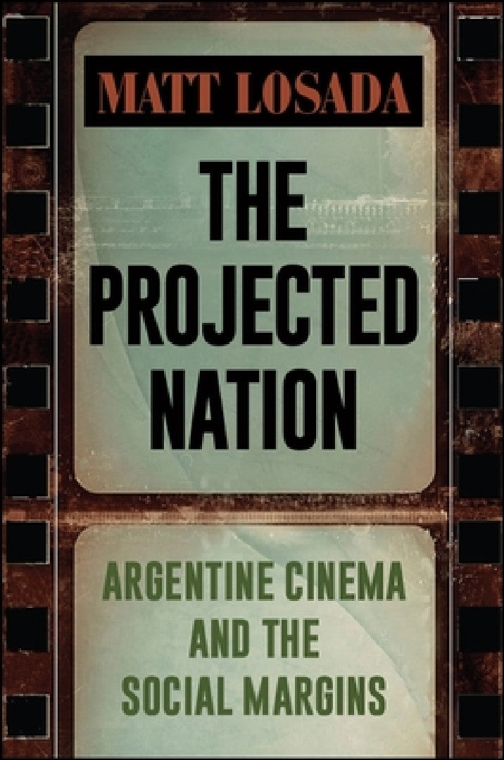 Buy The Projected Nation (English, Matt Losada) Online at Best Price - BookBajar