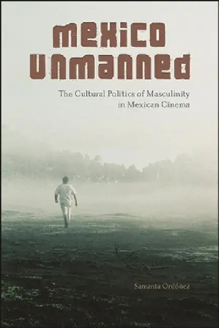 Buy Mexico Unmanned (English, Samanta Ordóñez) Online at Best Price - BookBajar