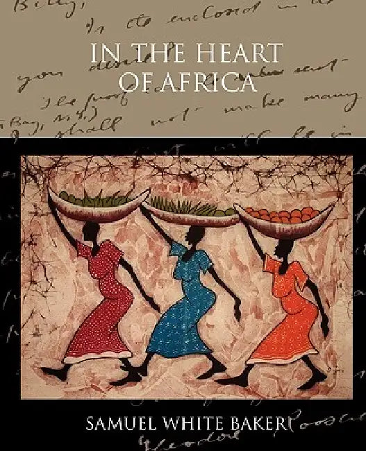 Buy In the Heart of Africa (English, Samuel White Baker) Online at Best Price - BookBajar