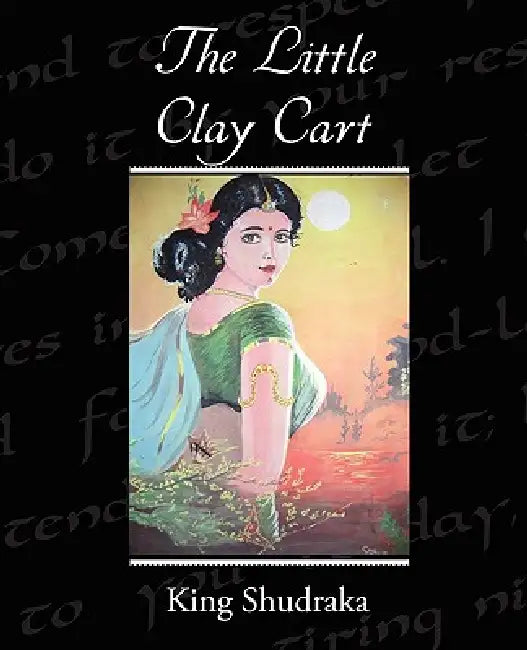 Buy The Little Clay Cart (English, King Shudraka) Online at Best Price - BookBajar