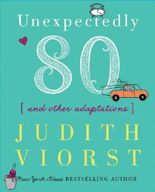 Buy Unexpectedly Eighty (English, Judith Viorst) Online at Best Price - BookBajar