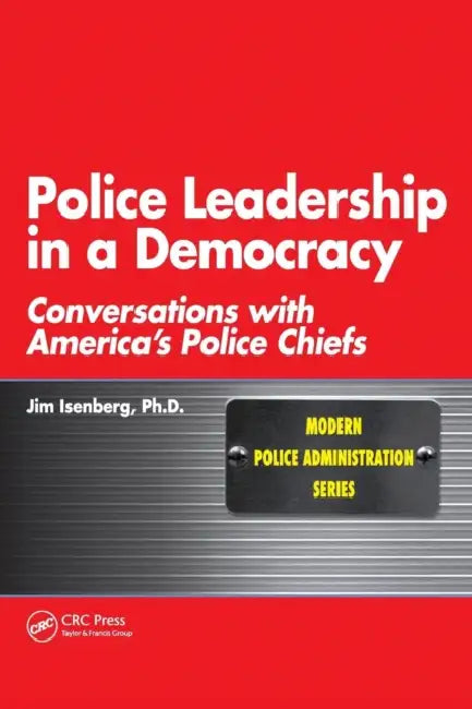 Buy Police Leadership in a Democracy (English, James Isenberg) Online at Best Price - BookBajar