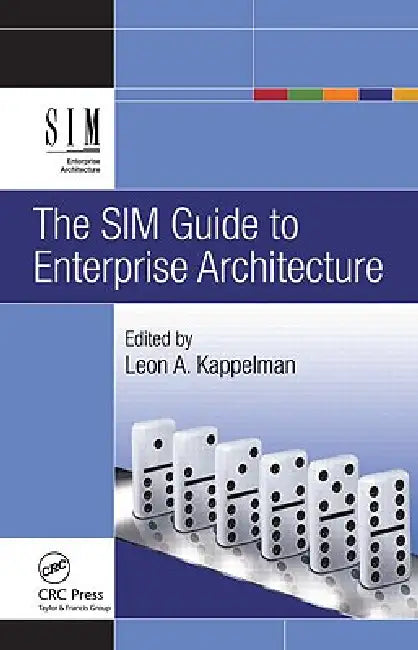 Buy The SIM Guide to Enterprise Architecture (English, Leon Kappelman) Online at Best Price - BookBajar