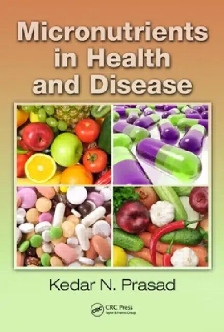 Buy Micronutrients in Health and Disease (English, Kedar N. Prasad) Online at Best Price - BookBajar