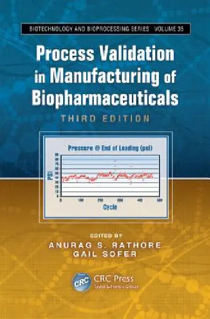 Buy Process Validation in Manufacturing of Biopharmaceuticals (English, Anurag Singh Rathore | Anurag S. Rathore | Gail Sofer) Online at Best Price - BookBajar