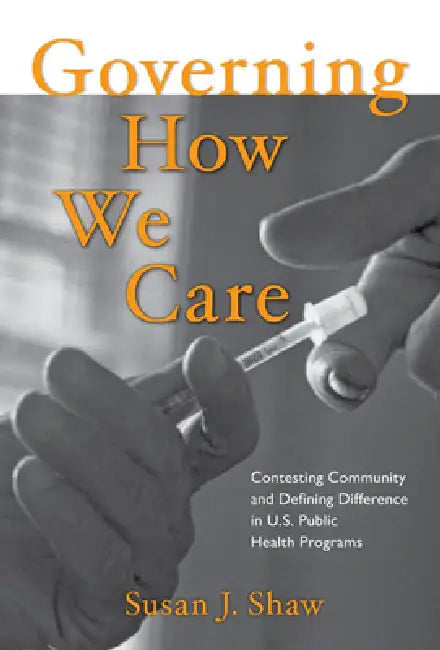 Buy Governing How We Care (English, Susan J. Shaw) Online at Best Price - BookBajar