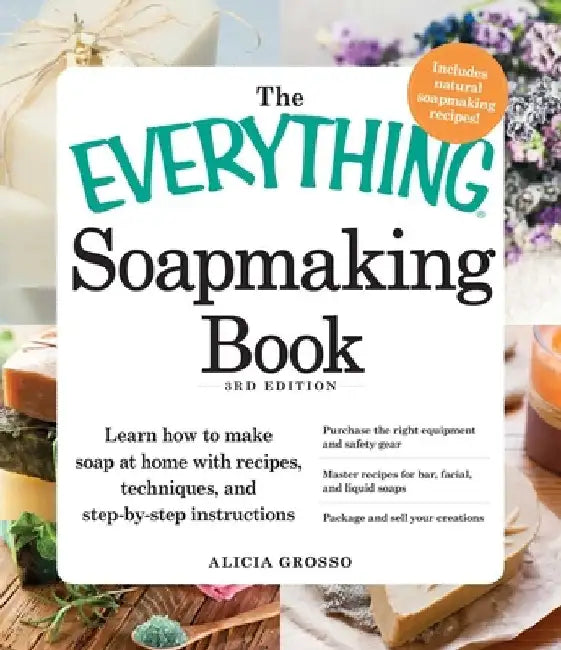 Buy The Everything Soapmaking Book (English, Alicia Grosso) Online at Best Price - BookBajar