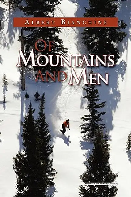 Buy Of Mountains and Men (English, Albert Bianchine) Online at Best Price - BookBajar