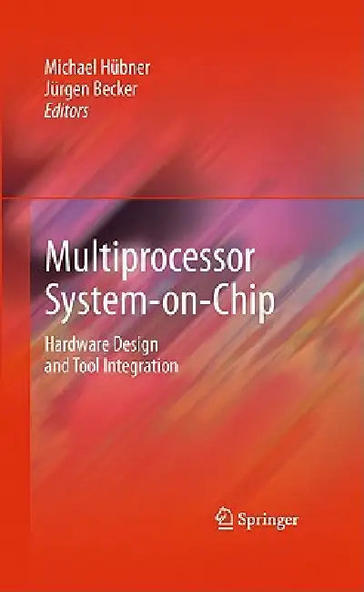 Buy Multiprocessor System-On-Chip (English, Michael Hübner | Jürgen Becker) Online at Best Price - BookBajar